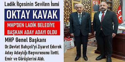 Oktay Kavak MHP’de Göreve Talip