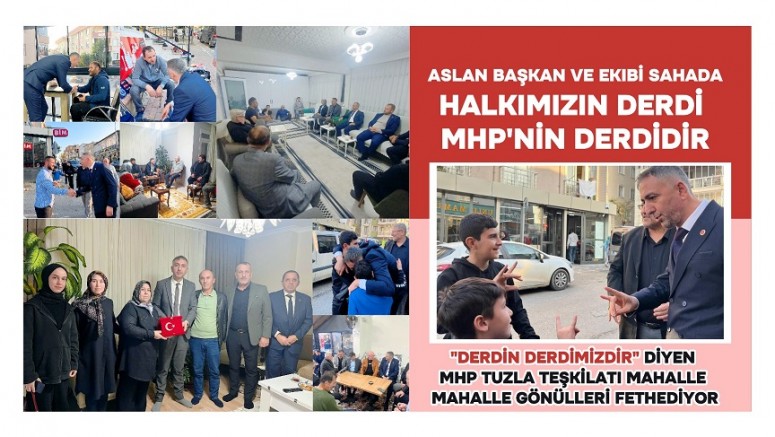 Aslan Başkan ve Ekibi Sahada: Halkımızın Derdi MHP’nin Derdidir