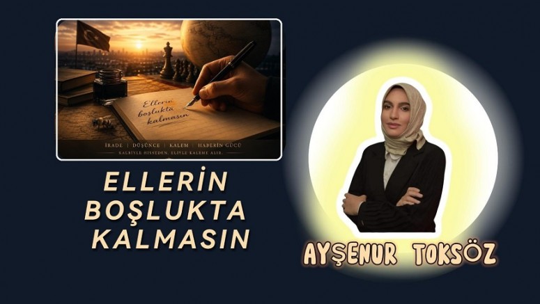 Ellerin Boşlukta Kalmasın