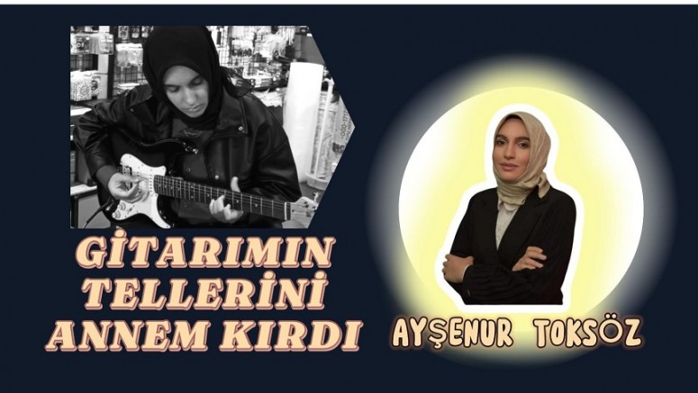 Gitarımın Tellerini Annem Kırdı 