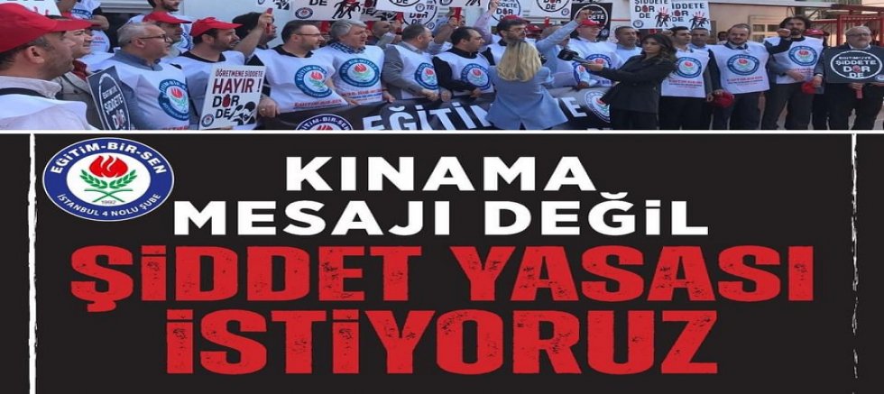 Eğitim-Bir Sen İstanbul’dan Çağrı: Eğitimde Şiddete Dur! 