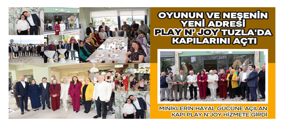 Eğlence, Keşif ve Güvenli Oyun Bir Arada: PLAY N’ JOY Açıldı