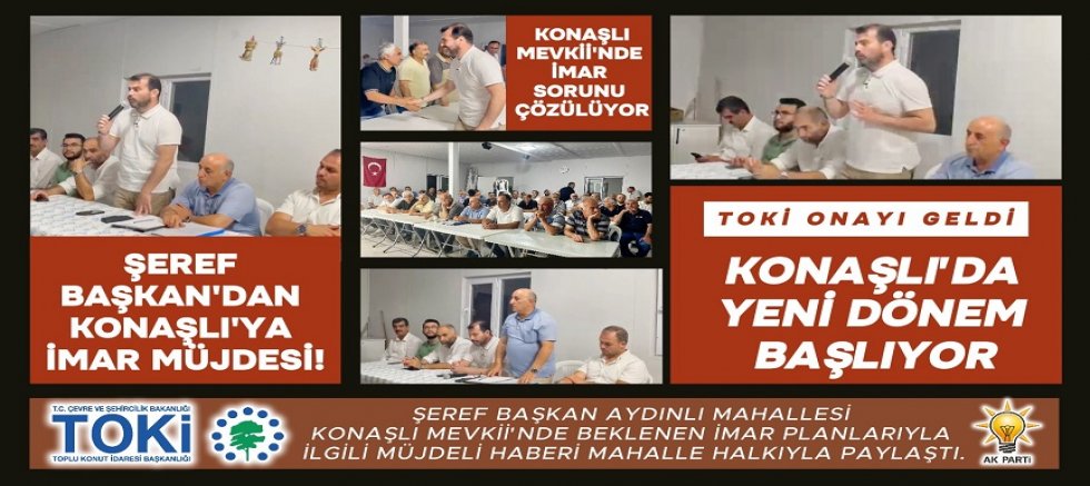 TOKİ Onayı Geldi, Konaşlı'da Yeni Dönem Başlıyor