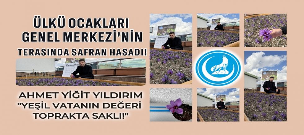 “Ülkü Ocakları Genel Merkezi’nde Safran Bereketi!”