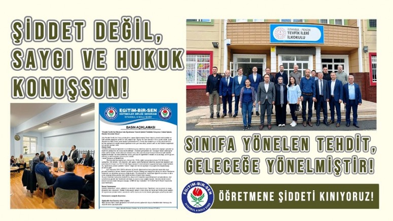 Şiddet Değil, Saygı ve Hukuk Konuşsun!