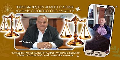 ‘Ağabeyim Öldürüldü, Katili 1 Gün Bile Yatmadı!’