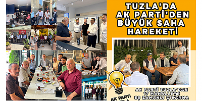 AK Parti Teşkilatı Tuzla'da Vatandaşla Kucaklaştı