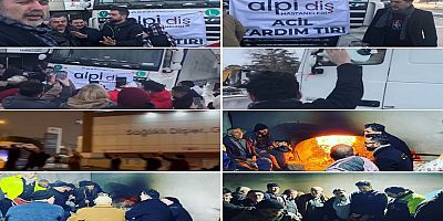 ALPİ DİŞ Hastaneleri Yardım Tırları Bölgeye Ulaştı 