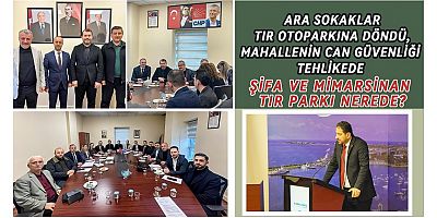 Ara Sokaklar Tır Otoparkına Döndü, Can Güvenliği Tehlikede