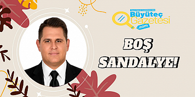 Boş Sandalye!