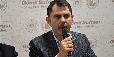Çevre, Şehircilik ve İklim Değişikliği Bakanı Kurum: Çalışmalarımızı bir seferberlik anlayışıyla yürüteceğiz