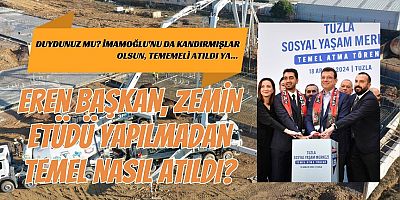 Duydunuz mu? İmamoğlu’nu da Kandırmışlar! Olsun, Temeli Atıldı Ya…
