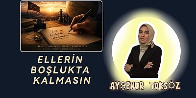 Ellerin Boşlukta Kalmasın