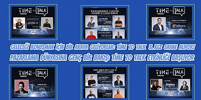 Geleceği Konuşmak İçin Bir Araya Geliyorlar: Time to Talk 3. Kez Sahne Alıyor!