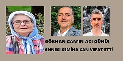 Gökhan Can’ın Acı Günü! Annesini Kaybetti