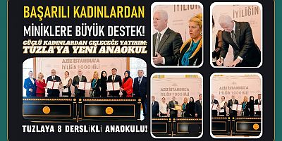 Güçlü Kadınlardan Geleceğe Yatırım: Tuzla’ya Yeni Anaokulu!