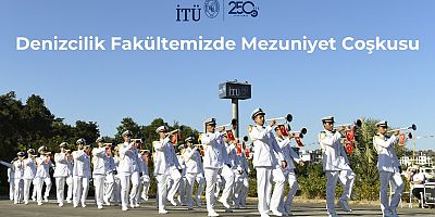 İTÜ Denizcilik Fakültesinin Mezuniyet Coşkusu