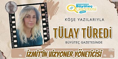 İzmit'in Vizyoner Yöneticisi 