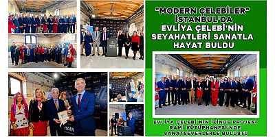 “Modern Çelebiler” İstanbul’da: Evliya Çelebi’nin Seyahatleri Sanatla Hayat Buldu