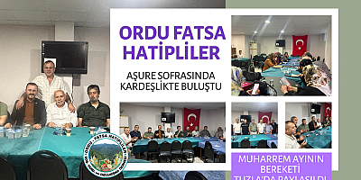 Ordu Fatsa Hatipliler Derneği'nden Birlik ve Beraberlik Programı