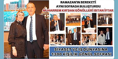 Ramazan’ın Bereketi Aynı Sofrada Buluşturdu: Muharrem Kır’dan Gönülleri Isıtan İftar