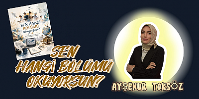 Sen Hangi Bölümü Okuyorsun?