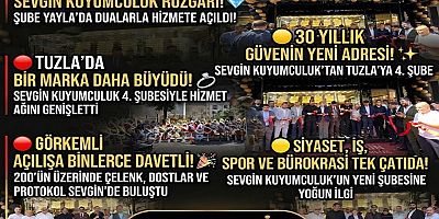 Sevgin Kuyumculuk’tan Tuzla’ya 4. Şube