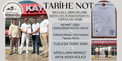 Tarihe Not: İstanbul Ağrı Federasyonu Tapusunu Aldı!