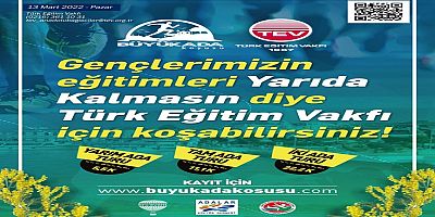 Türk Eğitim Vakfı   “Yarıda Kalmasın” Projesiyle  Büyükada Yardımseverlik Koşusu’nda 