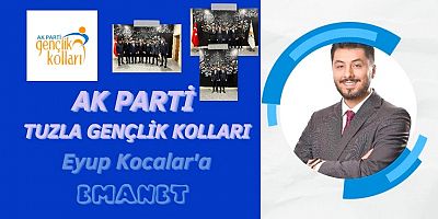 Tuzla AK Gençlik Yeni Başkan Adayı ‘Eyup Kocalar’ Oldu