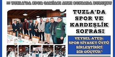 Tuzla’da Spor ve Kardeşlik Sofrası