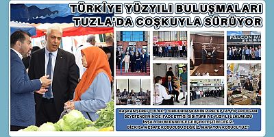 “Tuzla’da Türkiye Yüzyılı İçin Omuz Omuza”