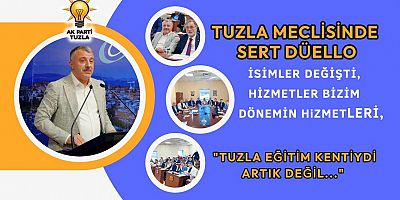 “Tuzla Eğitim Kentiydi… Artık Değil!”