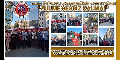 Tuzla Erzincanlılar Derneği’nin Gazze Çağrısı: “Zulme Sessiz Kalma!”