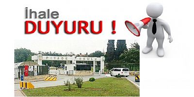 Tuzla Piyade Okulundan İhale Duyurusu