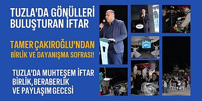 Tuzla Su Ürünleri Kooperatifi’nden Unutulmaz Ramazan Buluşması!