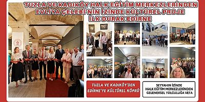 Tuzla ve Kadıköy’den Edirne’ye Kültürel Köprü
