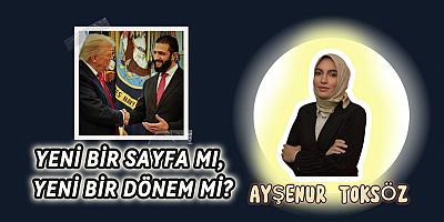 Yeni Bir Sayfa mı, Yeni Bir Dönem mi?