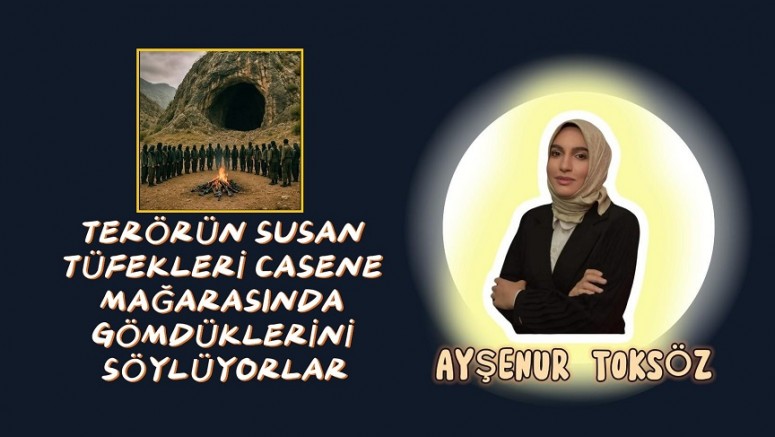 Terörün Susan Tüfekleri Casene Mağarasında Gömdüklerini Söylüyorlar