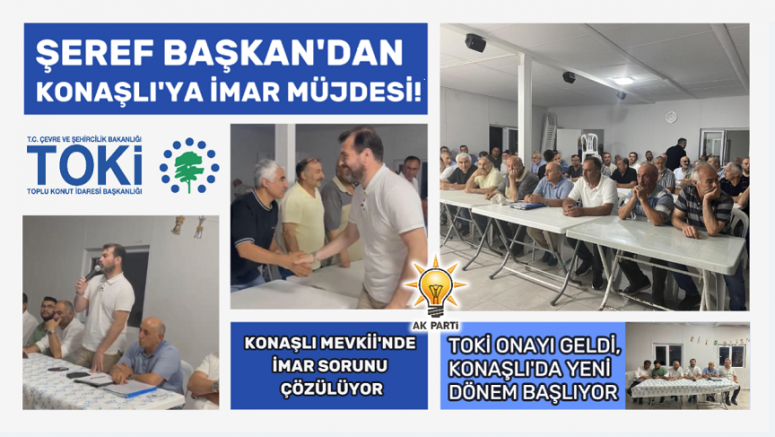 TOKİ Onayı Geldi, Konaşlı'da Yeni Dönem Başlıyor