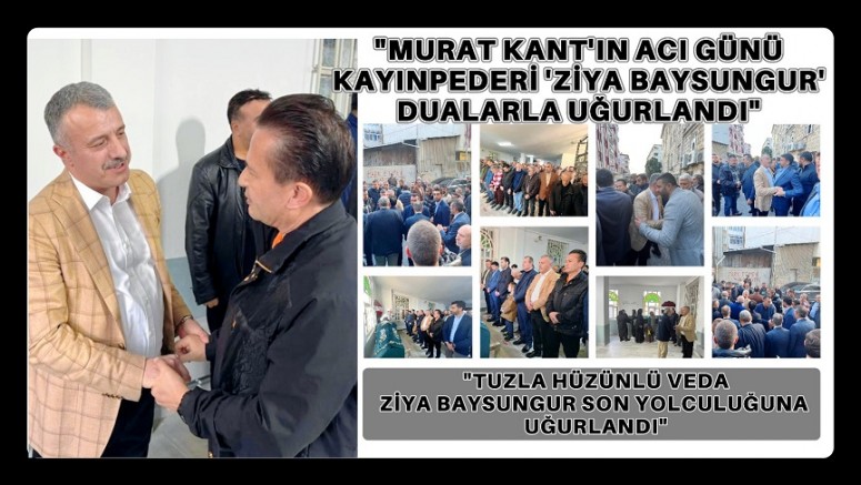 “Tuzla’da Hüzünlü Veda: Ziya Baysungur Son Yolculuğuna Uğurlandı”