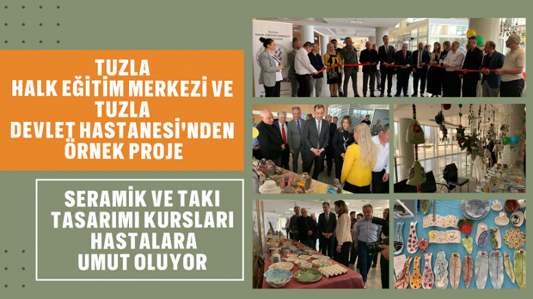 Tuzla Halk Eğitimi Merkezi ve Tuzla Devlet Hastanesi’nden Örnek Proje