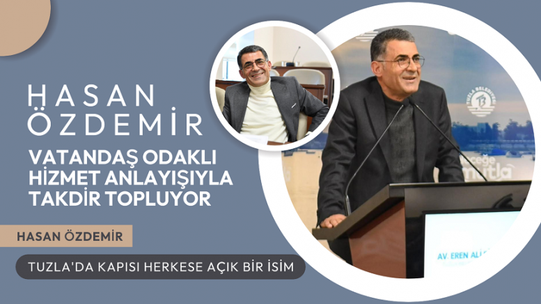 Tuzla Siyasetinin Samimi Yüzlerinden Biri: Hasan Özdemir